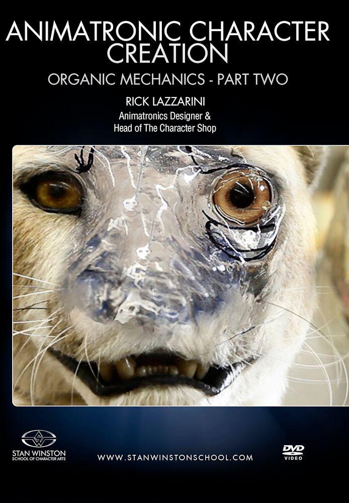 Stan Winston Studio Animatronic Character Creation Organic Mechanics (DVD) SFX Videos Part 2  