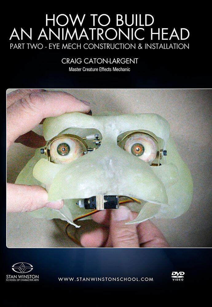 Stan Winston Studio How to Build an Animatronic Head (DVD) SFX Videos Part 2 - Eye Mechanism Construction & Installation  